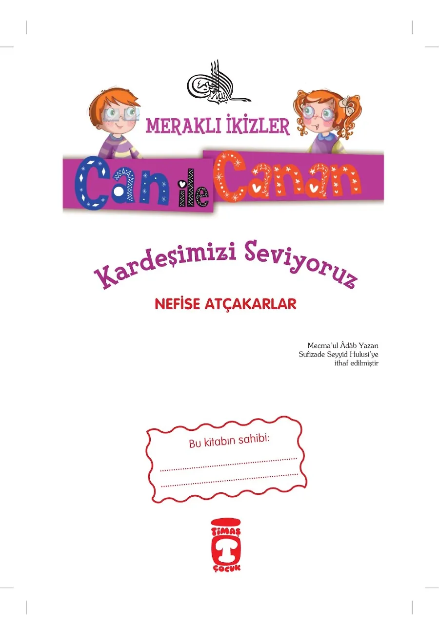 Kardeşimizi Seviyoruz - Meraklı İkizler Can İle Canan – Sayfa 1