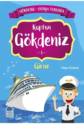 Kaptan Gökdeniz Girne - Gökdeniz Dünya Turunda 1 - 2. Sınıf Hikaye Seti