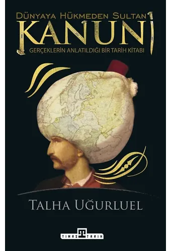 Kanuni Dünyaya Hükmeden Sultan