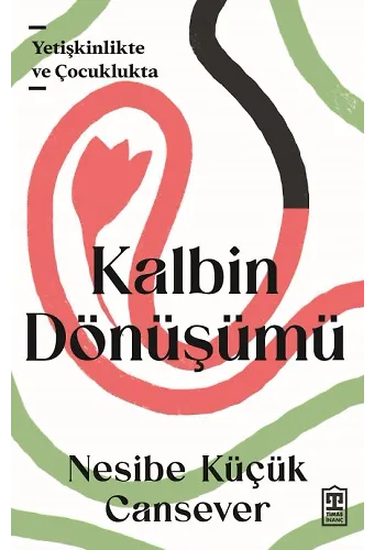 Kalbin Dönüşümü