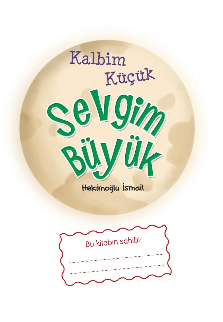 Kalbim Küçük Sevgim Büyük – Sayfa 1