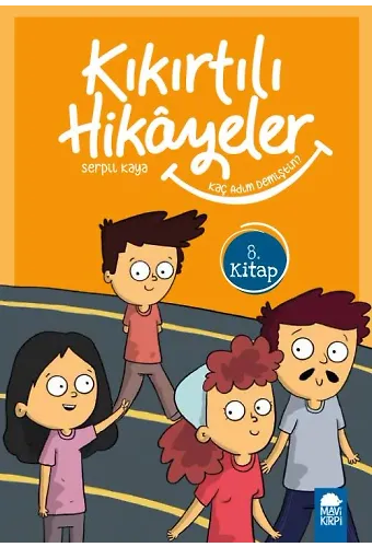 Kaç Adım Demiştin - Kıkırtılı Hikayeler - 3. Sınıf Hikaye Seti