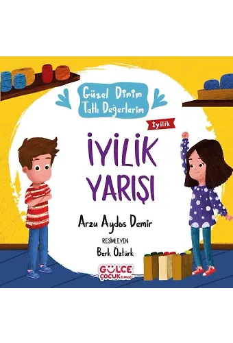 İyilik Yarışı - Güzel Dinim Tatlı Değerlerim