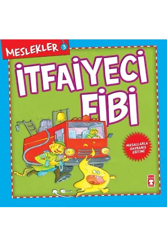 İtfaiyeci Fibi - Meslekler