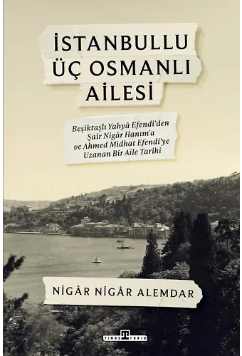 İstanbullu Üç Osmanlı Ailesi