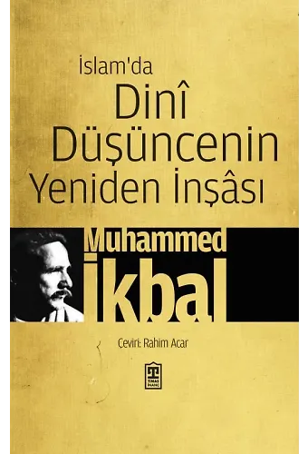 İslam'da Dinı Düşüncenin Yeniden İnşası