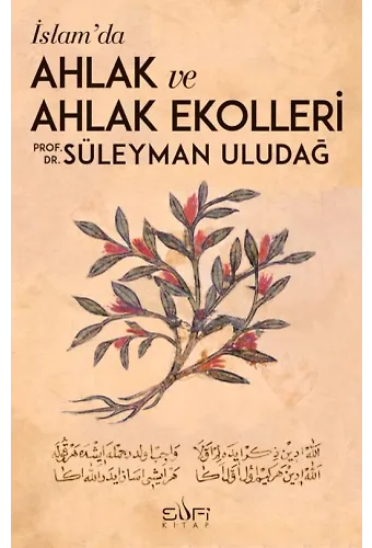 İslam'da Ahlak Ve Ahlak Ekolleri