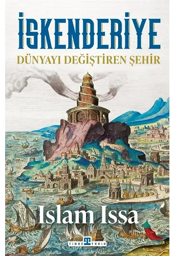 İskenderiye: Dünyayı Değiştiren Şehir