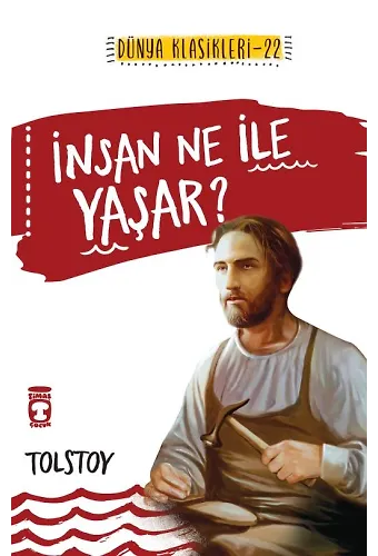 İnsan Ne İle Yaşar? (Gençlik Klasikleri)