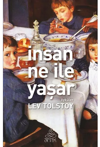 İnsan Ne İle Yaşar (Antik Dünya Klasikleri)