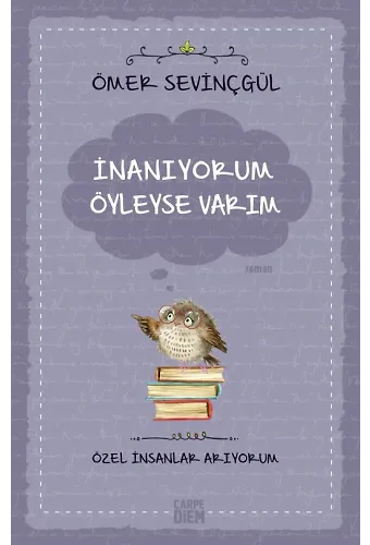 İnanıyorum Öyleyse Varım