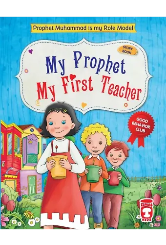 İlk Öğretmenim Peygamberim - My Prophet My First Teacher (İngilizce)