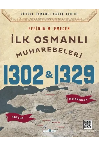 İlk Osmanlı Muharebeleri: Bafeus 1302 & Pelekanon 1329