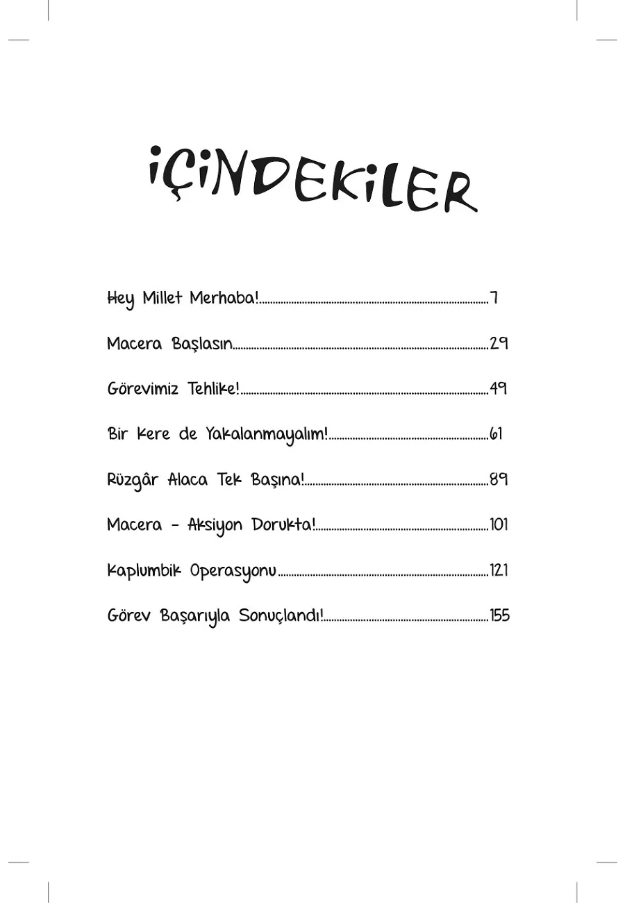 İkizler Çetesi Kaplumbik Operasyonu - Masal İle Rüzgar (Ciltli) – Sayfa 1