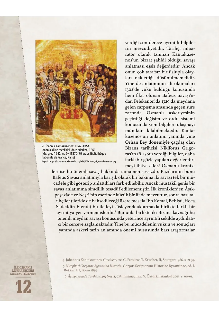 İlk Osmanlı Muharebeleri: Bafeus 1302 & Pelekanon 1329 – Sayfa 6