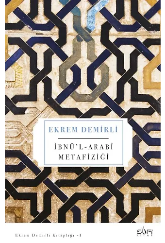 İbnü'l-Arabi Metafiziği