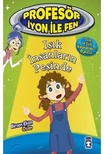 Işık İnsanların Peşinde - Profesör İyon İle Fen 2