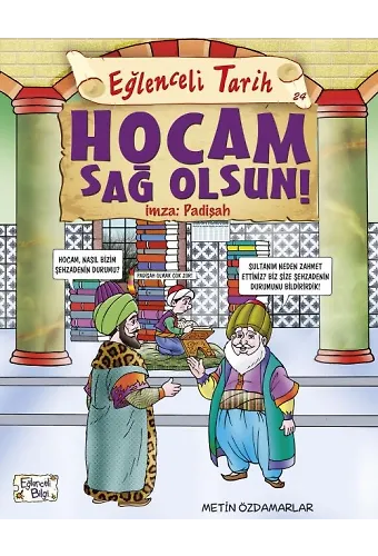 Hocam Sağolsun! İmza: Padişah