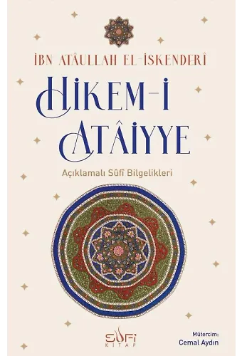 Hikem-İ Ataiyye Açıklamalı Sûfi Bilgelikleri