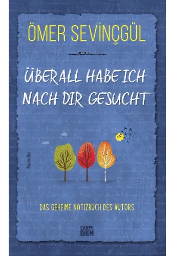 Her Yerde Seni Aradım -Überall Habe İch Nach Dir Gesucht (Almanca)