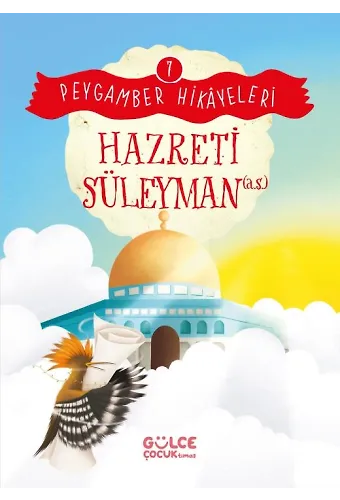 Hazreti Süleyman - Peygamber Hikayeleri 7