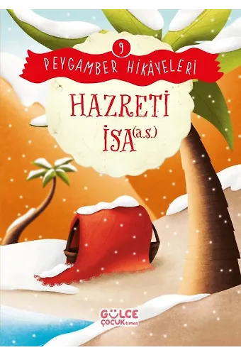 Hazreti İsa - Peygamber Hikayeleri 9