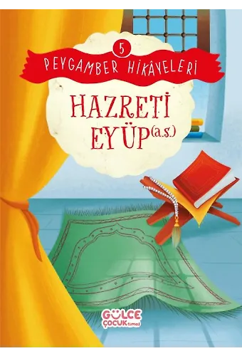 Hazreti Eyüp - Peygamber Hikayeleri 5