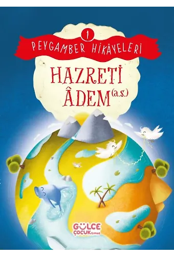 Hazreti Adem - Peygamber Hikayeleri 1