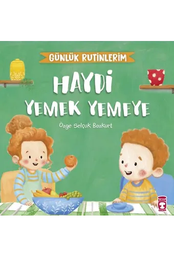 Haydi Yemek Yemeye - Günlük Rutinlerim