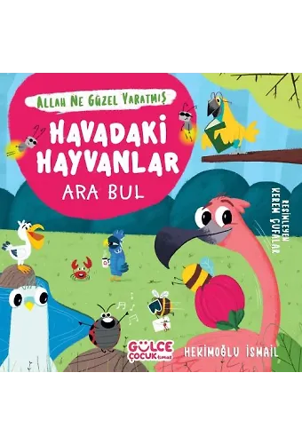 Havadaki Hayvanlar - Ara Bul / Allah Ne Güzel Yaratmış