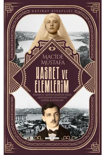 Hasret Ve Elemlerim / Macide Mustafa'nın Hatıraları