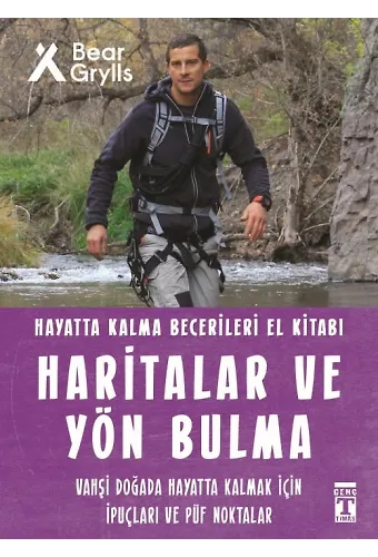 Haritalar Ve Yön Bulma - Hayatta Kalma Becerileri El Kitabı 12