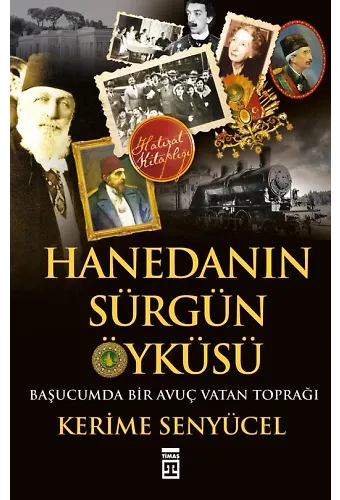 Hanedanın Sürgün Öyküsü