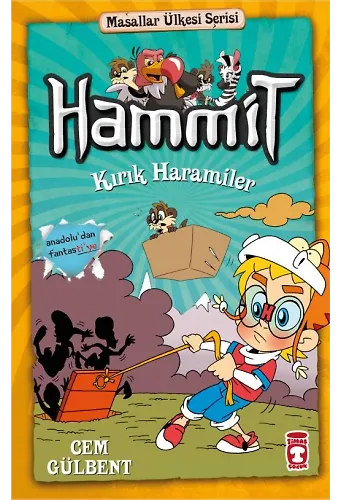Hammit Kırık Haramiler - Masallar Ülkesi Serisi
