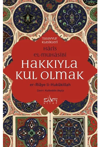 Hakkıyla Kul Olmak