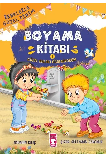 Güzel Ahlakı Öğreniyorum - Renklerle Güzel Dinim Boyama Kitabı 1