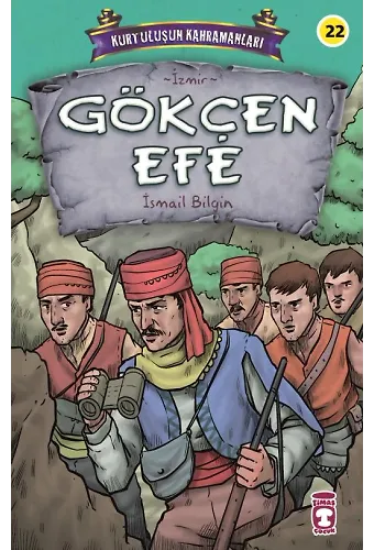 Gökçen Efe - Kurtuluşun Kahramanları 3