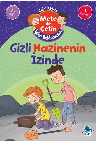 Gizli Hazinenin İzinde - Mete İle Çetin İşler Beklemesin - 4. Sınıf Hikaye Seti