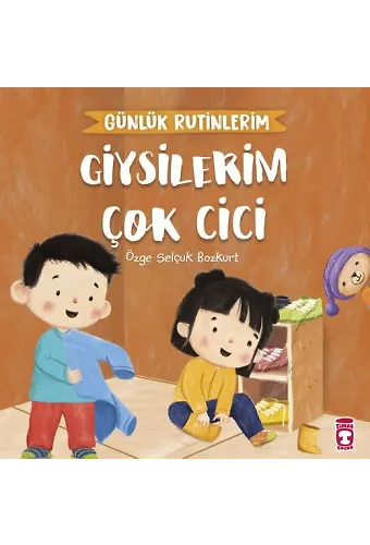 Giysilerim Çok Cici - Günlük Rutinlerim