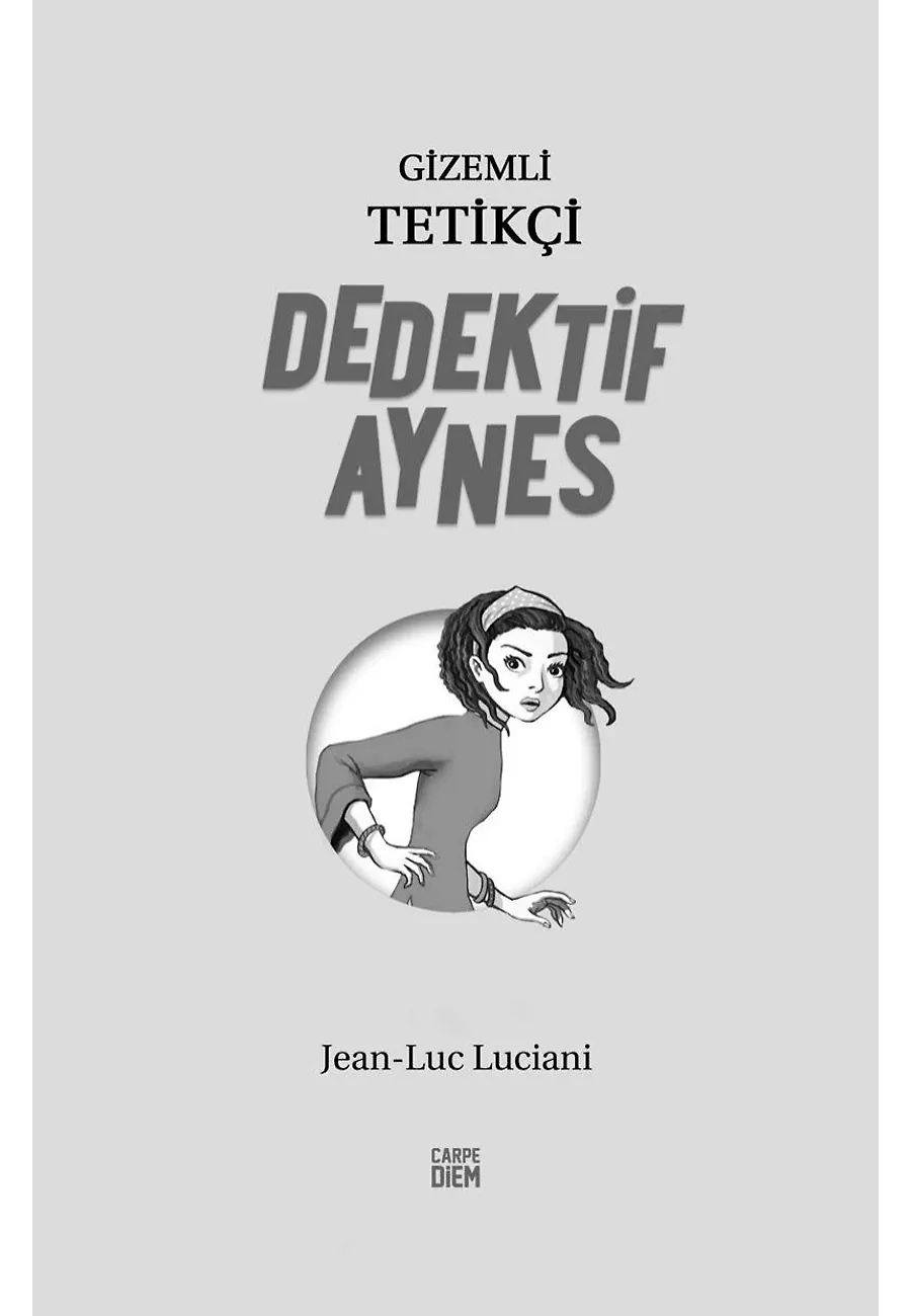 Gizemli Tetikçi - Dedektif Aynes 6 – Sayfa 5