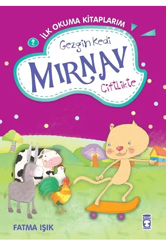 Gezgin Kedi Mırnav Çiftlikte - Mırnav İlk Okuma Kitaplarım