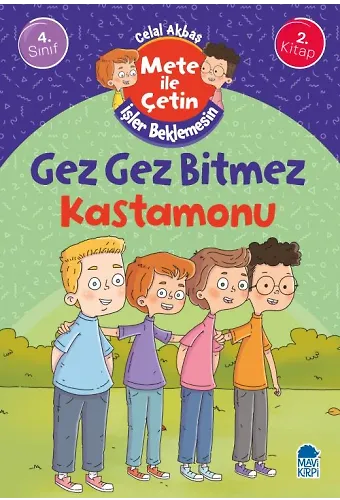 Gez Gez Bitmez Kastamonu - Mete İle Çetin İşler Beklemesin - 4. Sınıf Hikaye Seti