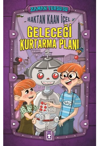 Geleceği Kurtarma Planı - Zaman Turşusu (Ciltli)