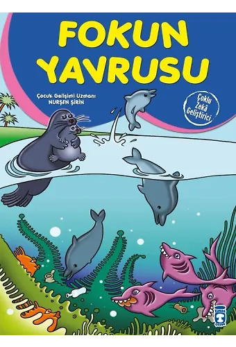 Fokun Yavrusu - Çoklu Zeka Geliştirici Masallar