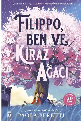 Filippo, Ben Ve Kiraz Ağacı (Fleksi Cilt)