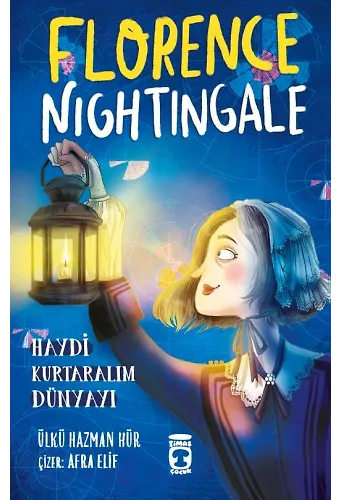 Florence Nightingale - Haydi Kurtaralım Dünyayı 2
