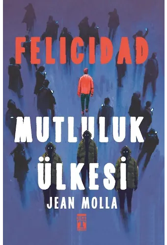 Felicidad - Mutluluk Ülkesi