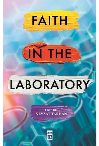 Faith İn The Laboratory (İnanç Psikolojisi Ve Bilim - İngilizce)