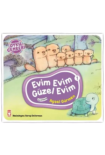 Evim Evim Güzel Evim - Öykü Çemberi 1