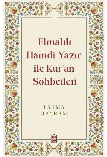 Elmalılı Hamdi Yazır İle Kur'an Sohbetleri